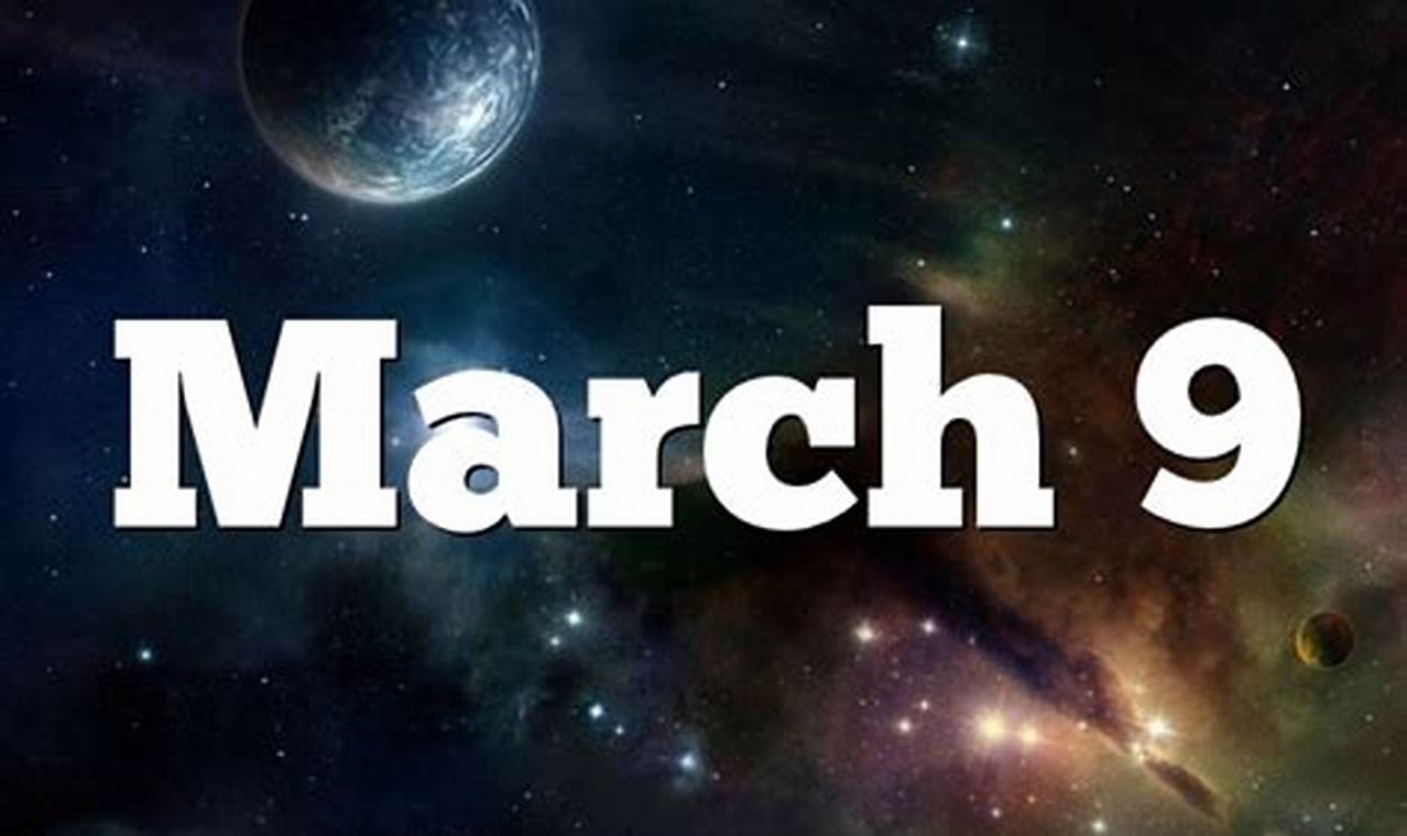 Last word in astrology: March 9